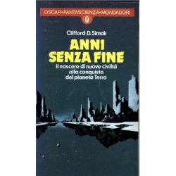 Clifford D. Simak - Anni senza fine